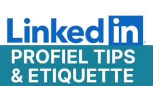 LinkedIn profiel maken - tips en etiquette